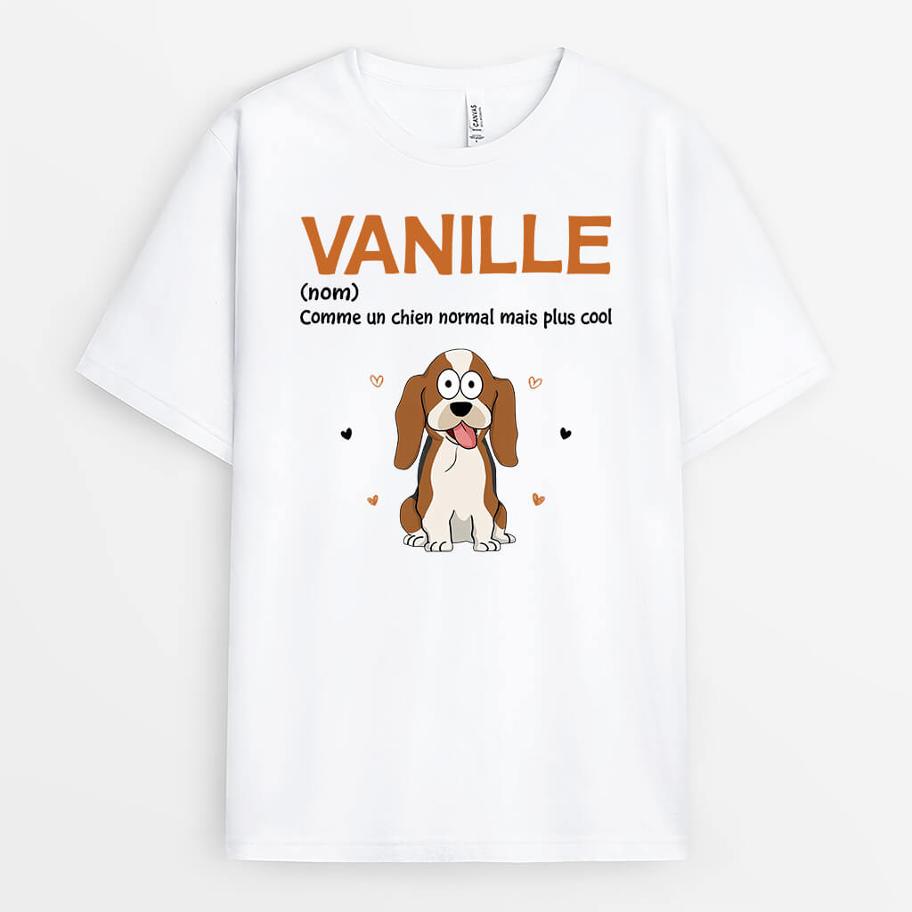 2173AFR1 t shirt comme un chien normal mais plus cool avec nom personnalise