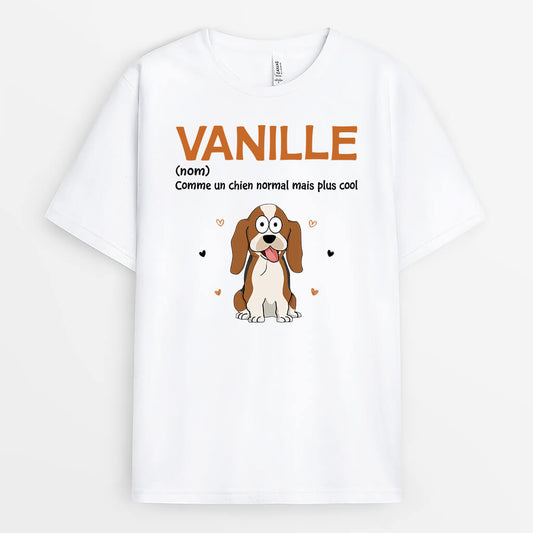 2173AFR1 t shirt comme un chien normal mais plus cool avec nom personnalise