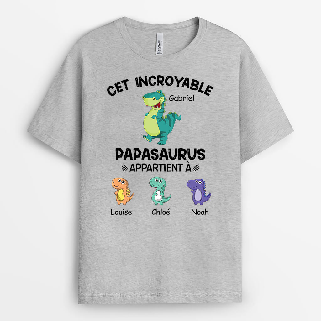 2374AFR2 t shirt ce papasaurus brut appartient a personnalise_d0d3f33f 4157 4a9b bcce 049159142d87