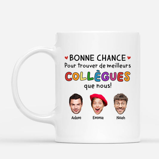 2449MFR1 mug bonne chance pour trouver de meilleurs collegues que moi avec visages personnalise_5d977f5a b3d7 4f3e b4de 707241d627f0