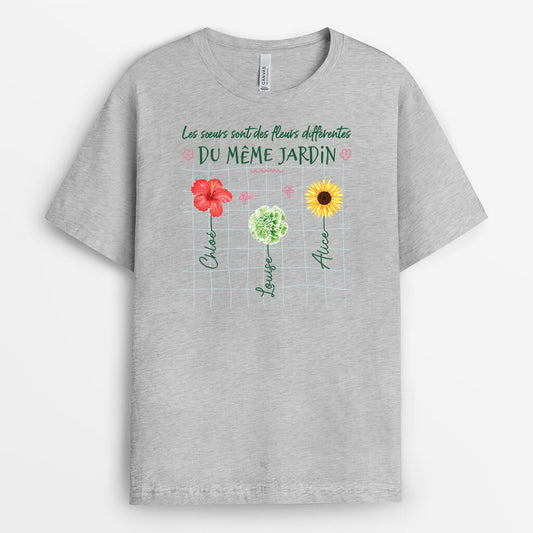 2501AFR2 t shirt les soeurs sont des fleurs differentes du meme jardin personnalise