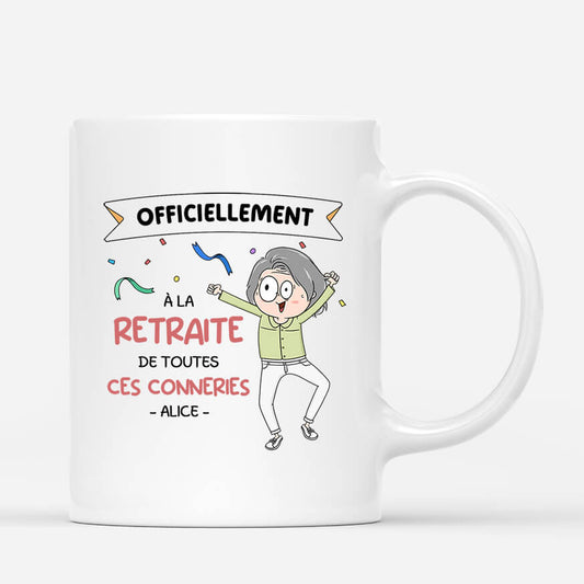 2526MFR1 mug officiellement a la retraite de toutes ces conneries version femme personnalise