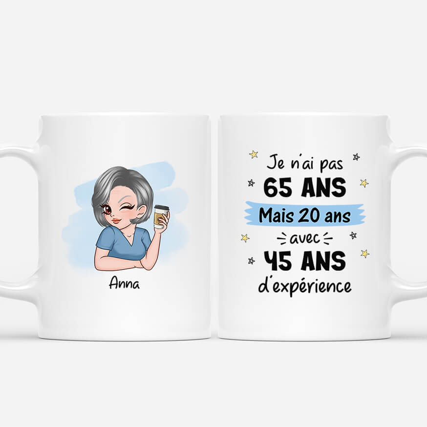 2527MFR1 mug je nai pas 65 ans jai 20 ans avec 45 ans dexperience personnalise_6cc4a1d0 48c1 4d17 99c6 e3d4bde726ba