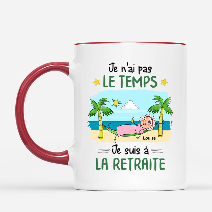 2551MFR2 mug je nai pas le temps je suis a la retraite version homme personnalise