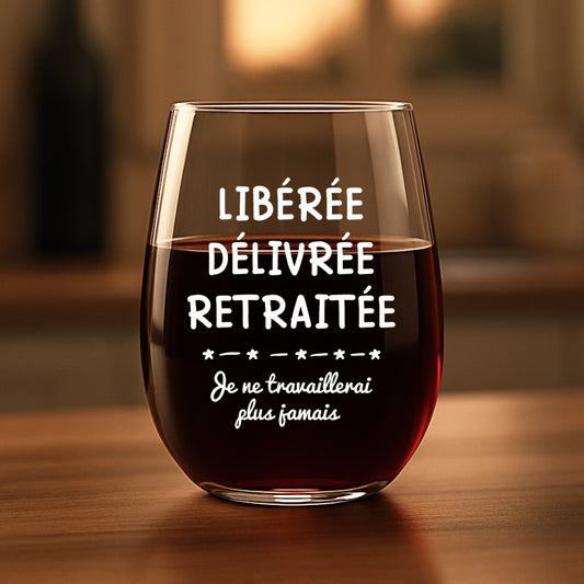 2558IFR2 verre a vin sans pied retraite homme personnalise retraite cest decide je men vais 2558i6t5b