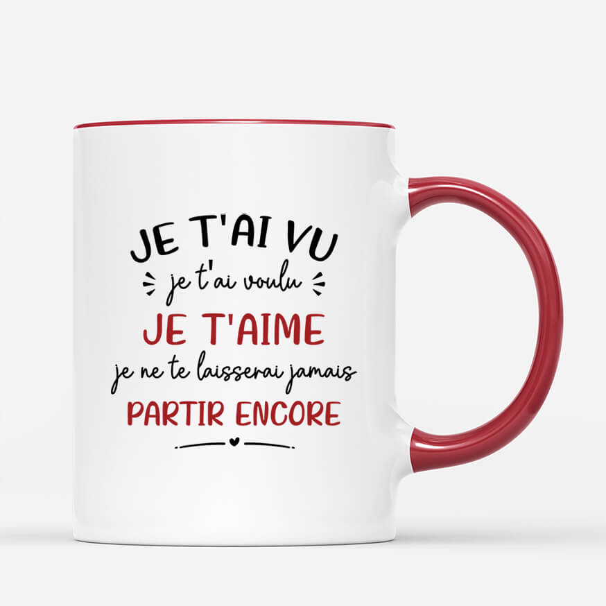 2575MFR3 mug je ne te laisserai jamais partir encore personnalise