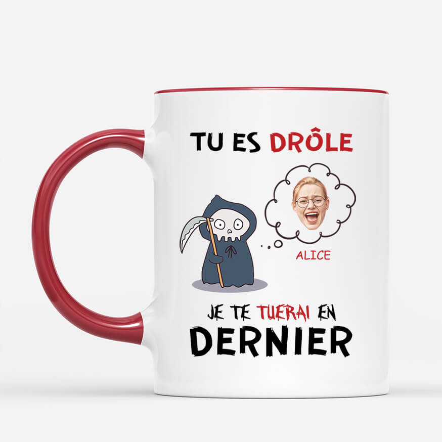 2579MFR2 mug je te tuerai en dernier version homme personnalise