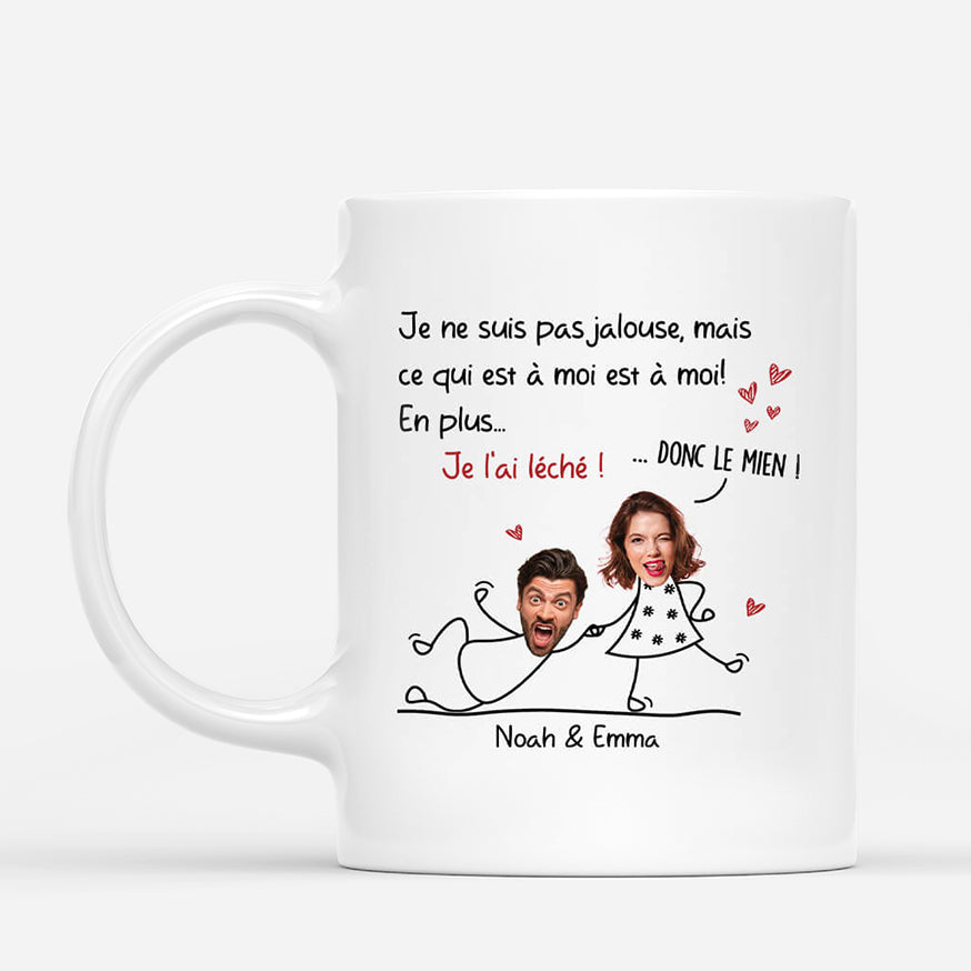 2595MFR1 mug je ne suis pas jaloux jalouse mais ce qui est a moi est a moi _ personnalise_47d9ac6f 3cae 4677 9e45 c079782e6134