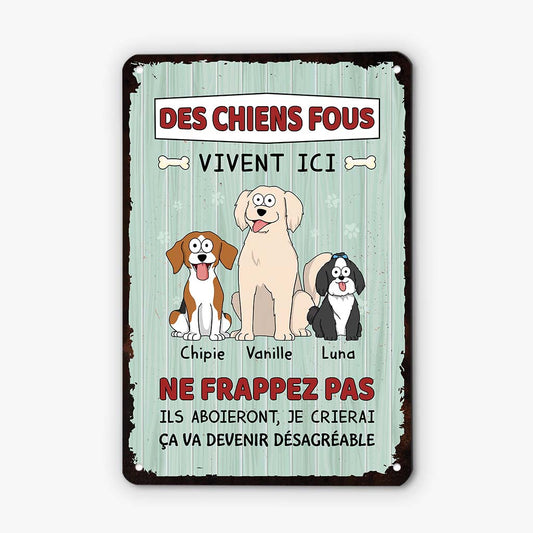 2642EFR1 des chiens fous vivent ici  plaque personnalisee pour amoureux des chiens_402aeaf5 1f78 47ed 8a34 f7a567472106