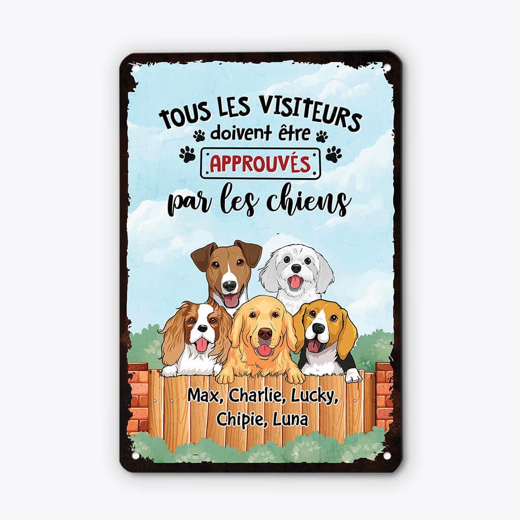 2644EFR1 tous les visiteurs doivent etre approuves par les chiens  plaque maison personnalisee avec chiens