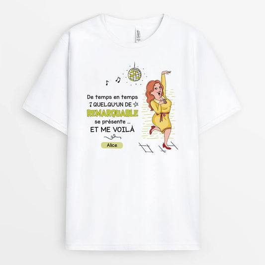 2660AFR1 quelquun de remarquable se presente  t shirt humour femme personnalise