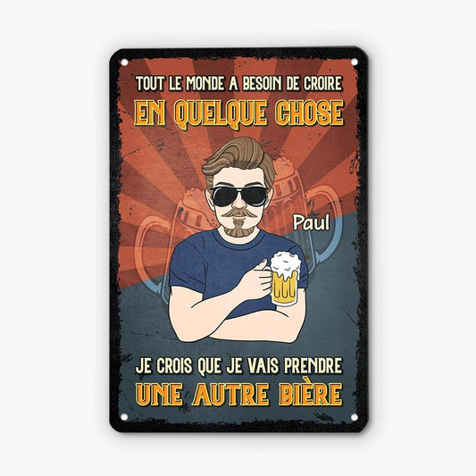 2690EFR1 je crois que je vais prendre une autre biere plaque humour personnalise