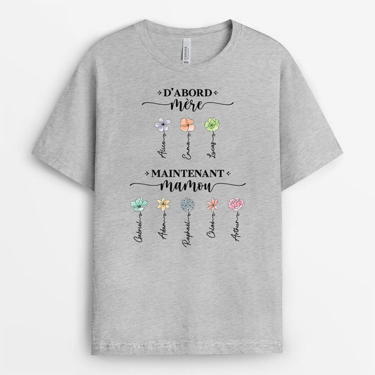 2851AFR2 dabord maman maintenant mamie fleur t shirt personnalise pour femme