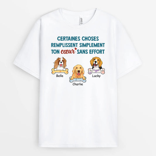 2865AFR1 certaines choses remplissent simplement ton coeur version chiens t shirt chien personnalisable