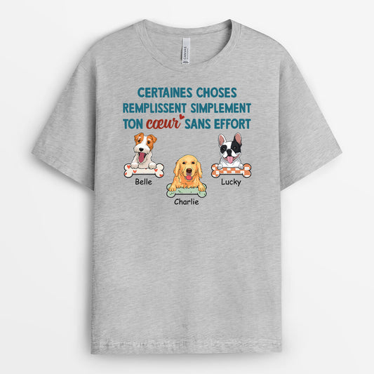 2865AFR2 certaines choses remplissent simplement ton coeur version chiens t shirt chien personnalisable