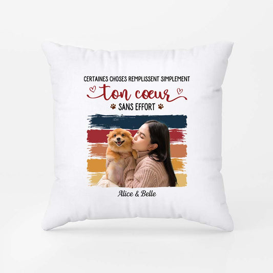 2885PFR2 certaines choses remplissent simplement ton coeur sans effort avec photo coussin chien personnalisable