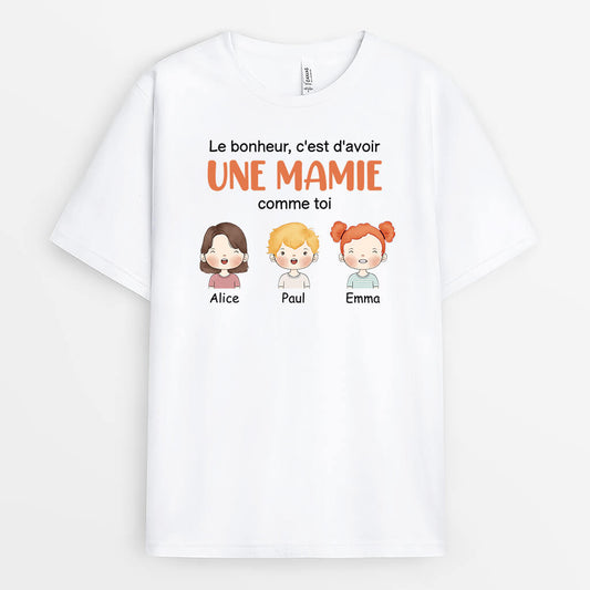 3066AFR1 le bonheur cest davoir une mamie comme toi t shirt personnalise grand mere