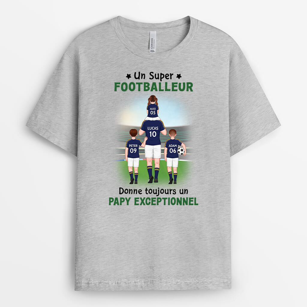 3083AFR2 un super footballeur donne toujours un papa exceptionnel t shirt personnalise papa