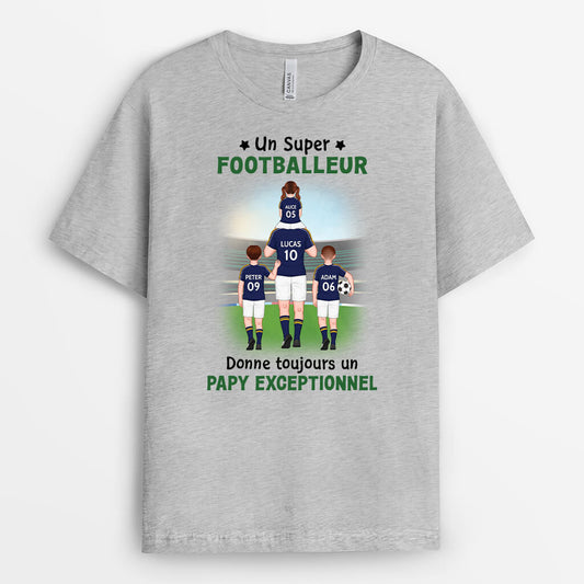 3083AFR2 un super footballeur donne toujours un papa exceptionnel t shirt personnalise papa