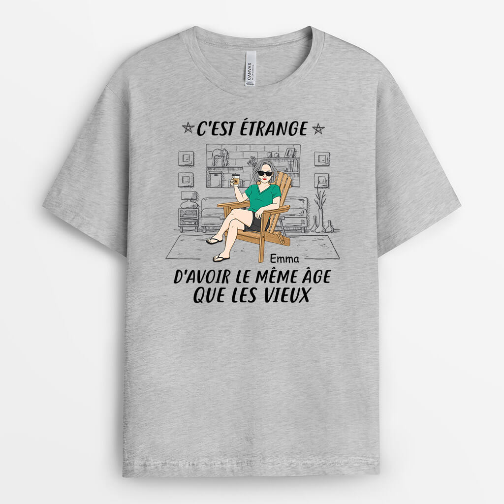 3235AFR2 cest bizarre davoir le meme age que les vieux t shirt homme personnalise