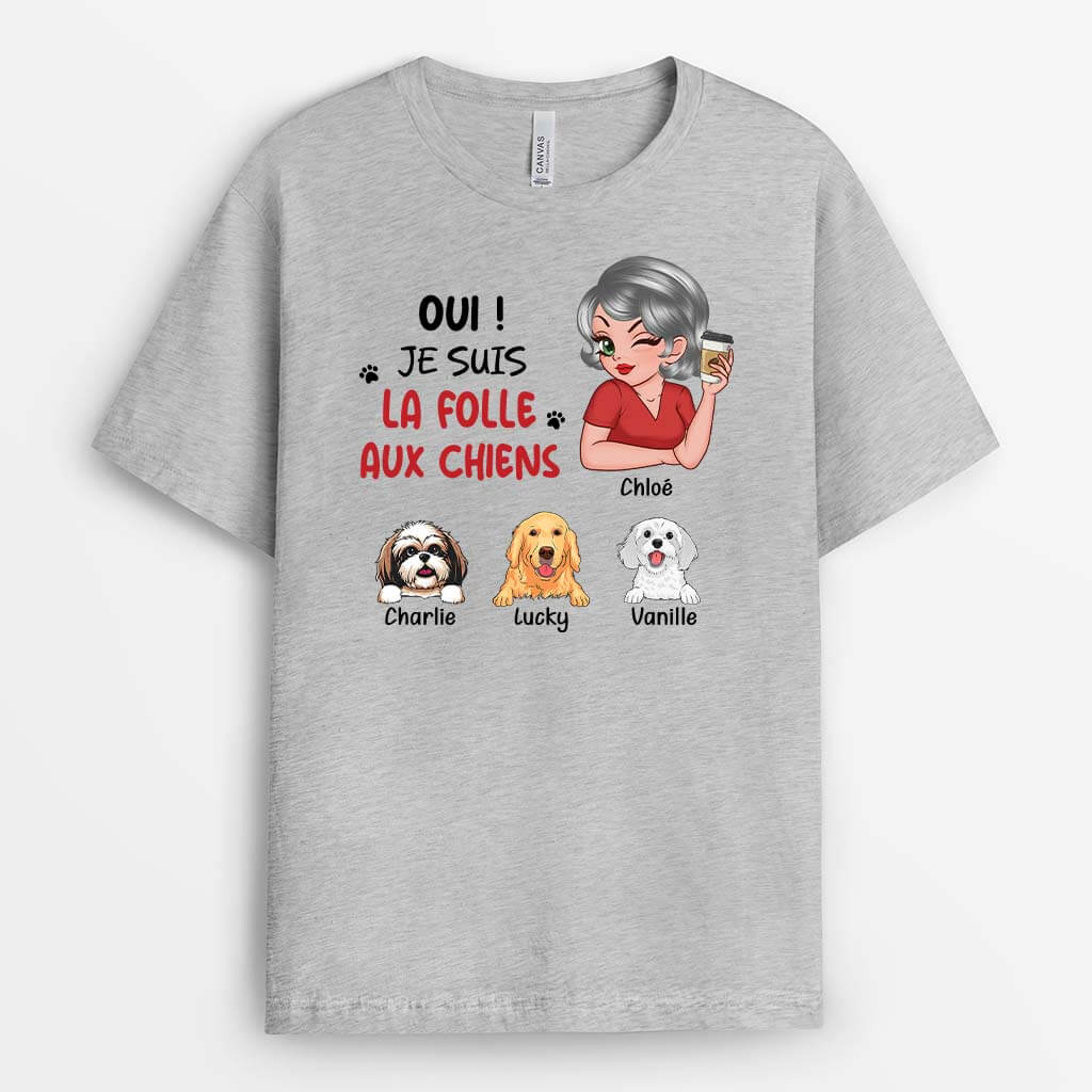 3244AFR2 je suis la folle aux chiens t shirt personnalise avec chien