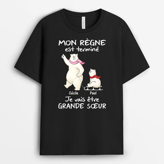 3284AFR1 mon regne est termine je vais etre grande soeur version ours blancs t shirt pour soeur personnalise