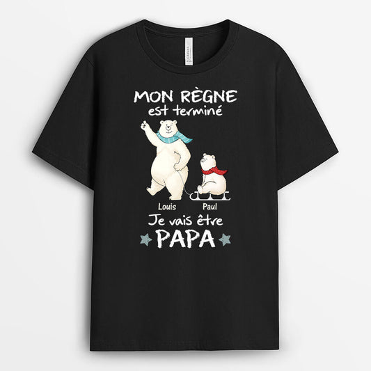 3285AFR1 mon regne est termine je vais etre papa version ours blancs t shirt pour papa personnalise