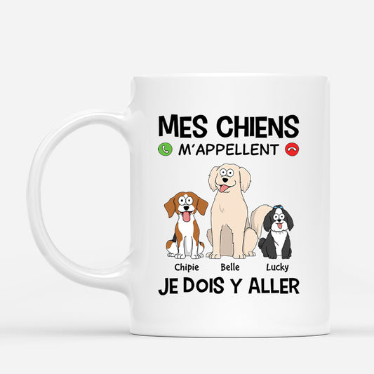 3482MFR1 mes chiens m_appellent je dois y aller mug chien personnalise