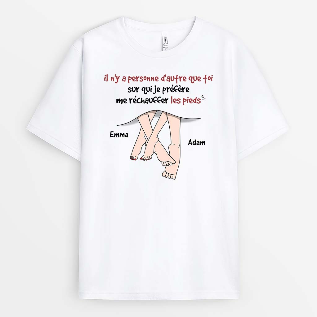 3724AFR1 il ny a personne dautre sur qui je prefere rechauffer mes pieds que toi t shirt pour couple personnalise_82ea49d7 7331 4056 89b2 e351a9adb172