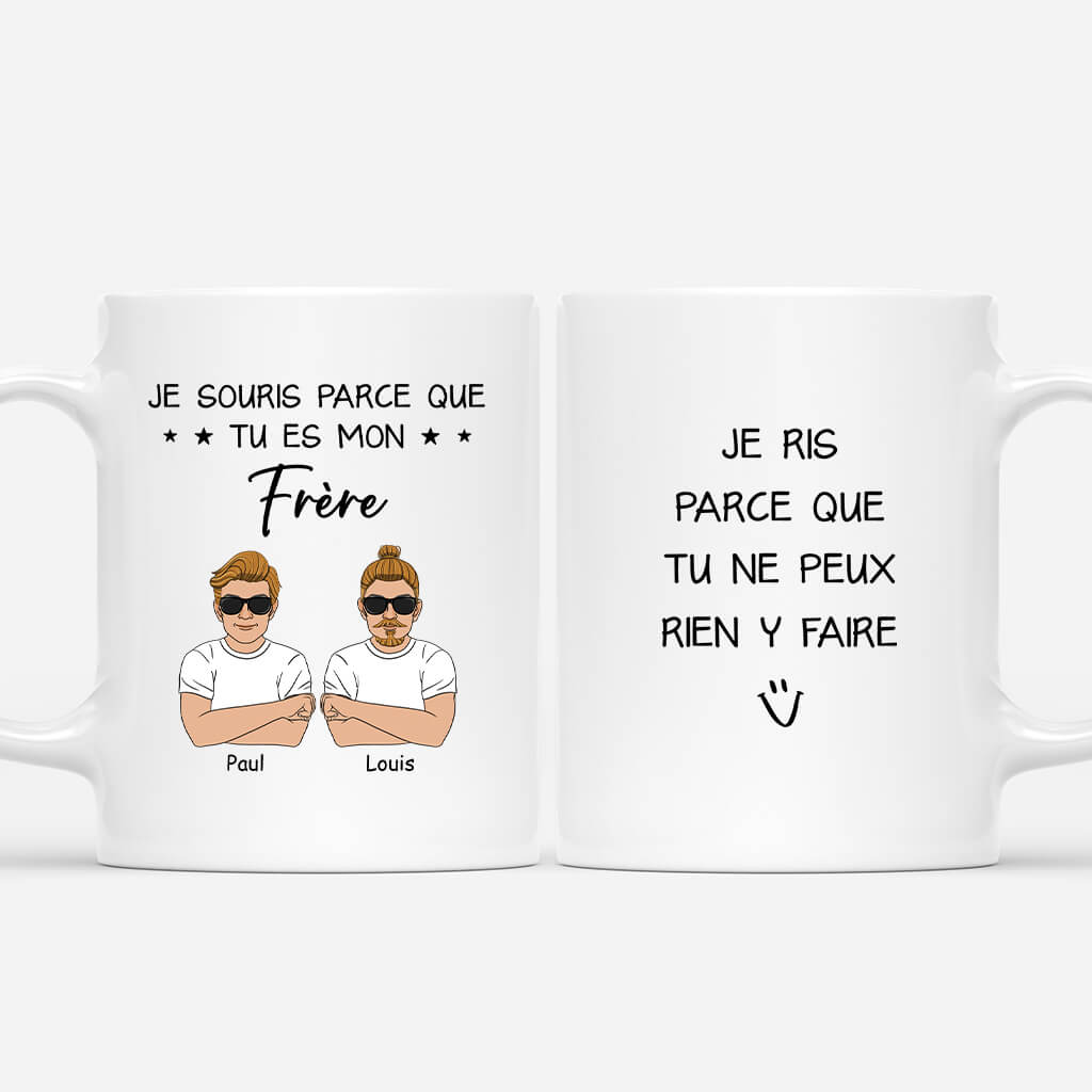 3830MFR1 mug personnalise frere  je souris parce que tu es mon frere 3830M5H8E