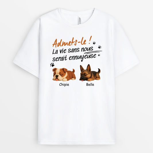 4756AFR1 t shirt pour amoureux des chiens la vie ennuyeuse sans nous chien dormant 4756a5m5c