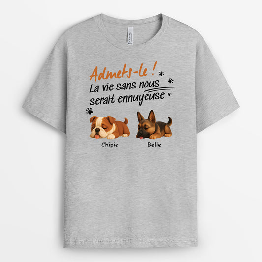 4756AFR2 t shirt pour amoureux des chiens la vie ennuyeuse sans nous chien dormant 4756a5m5c