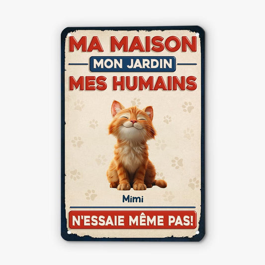 5881EFR1 plaque en metal personnalisee chat ma maison mes humains 5881e3pwd