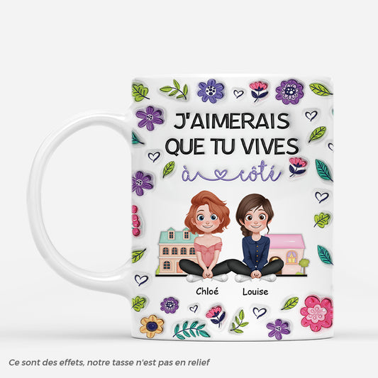 6793MFR1 effet dimpression 3d mug personnalise meilleure amie et voisine j_aimerais que tu vives a cote 6793m6q5f_f03e858c 9d12 4993 8dc5 970f176d664c