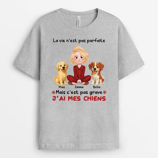 6958AFR2 t shirt personnalise la vie n_est pas parfaite mais jai mes chiens 6958a3yzc
