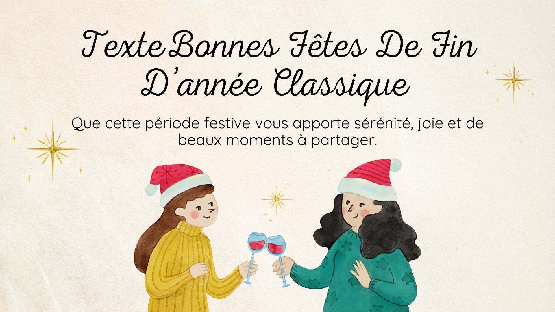 Texte classiques pour souhaiter de bonnes fêtes de fin d'année