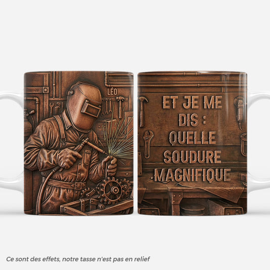 7167MFR1 effet dimpression 3d mug personnalise pour homme soudeur quelle soudure magnifique 7167m8tab