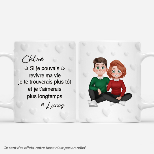 7523MFR1 effet dimpression 3d mug personnalise couple si je pouvais revivre ma vie 7523m8rng