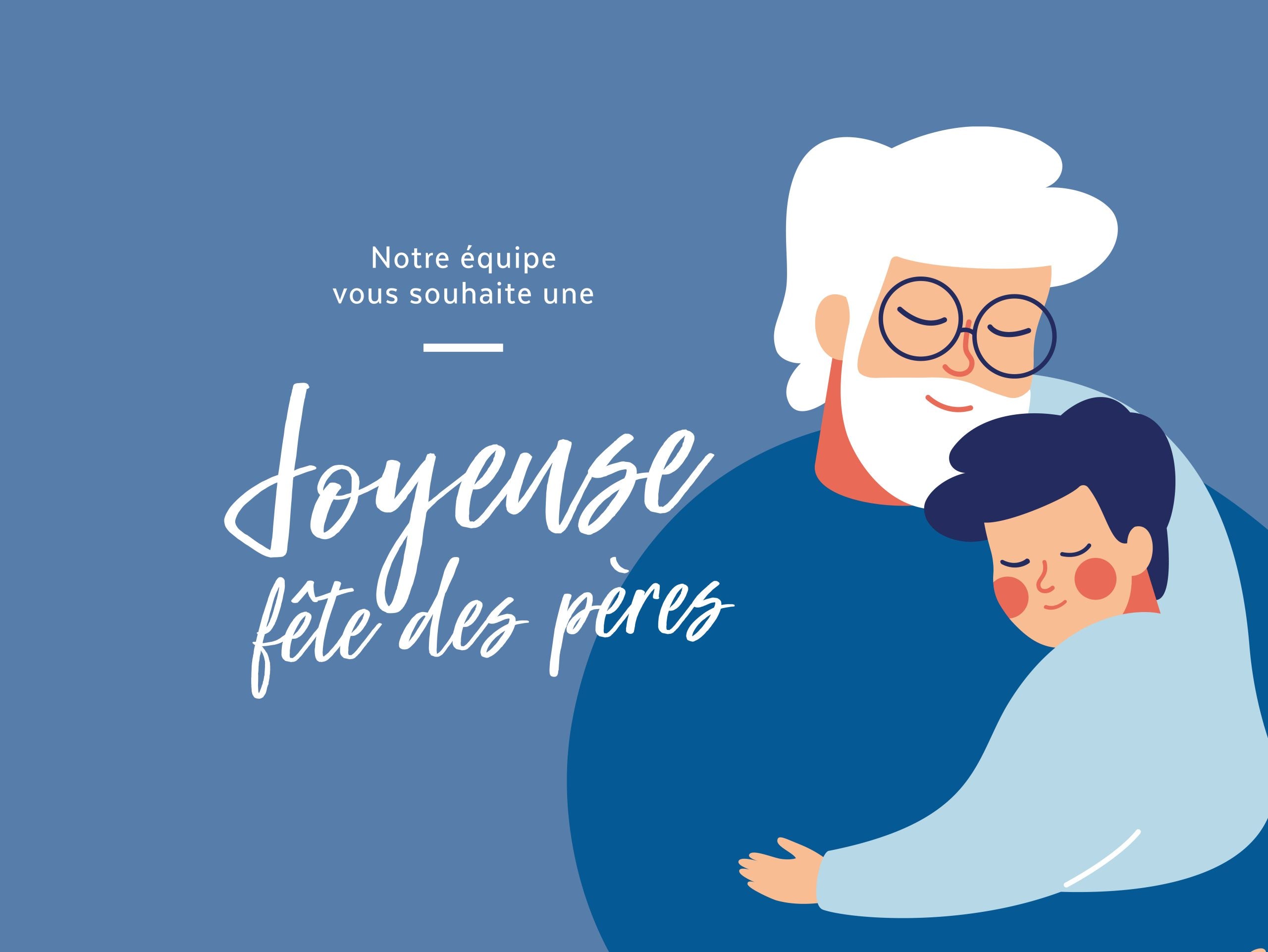 Bonne Fête des Pères